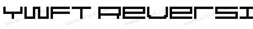 YWFT Reversion Regul字体转换